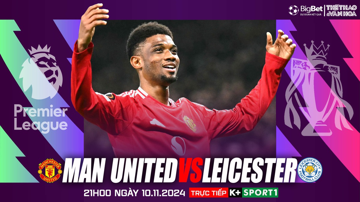 Viva88 – Soi Kèo, soi tỷ lệ MU vs Leicester 21h00 ngày 10/11, ngoại hạng Anh vòng 11