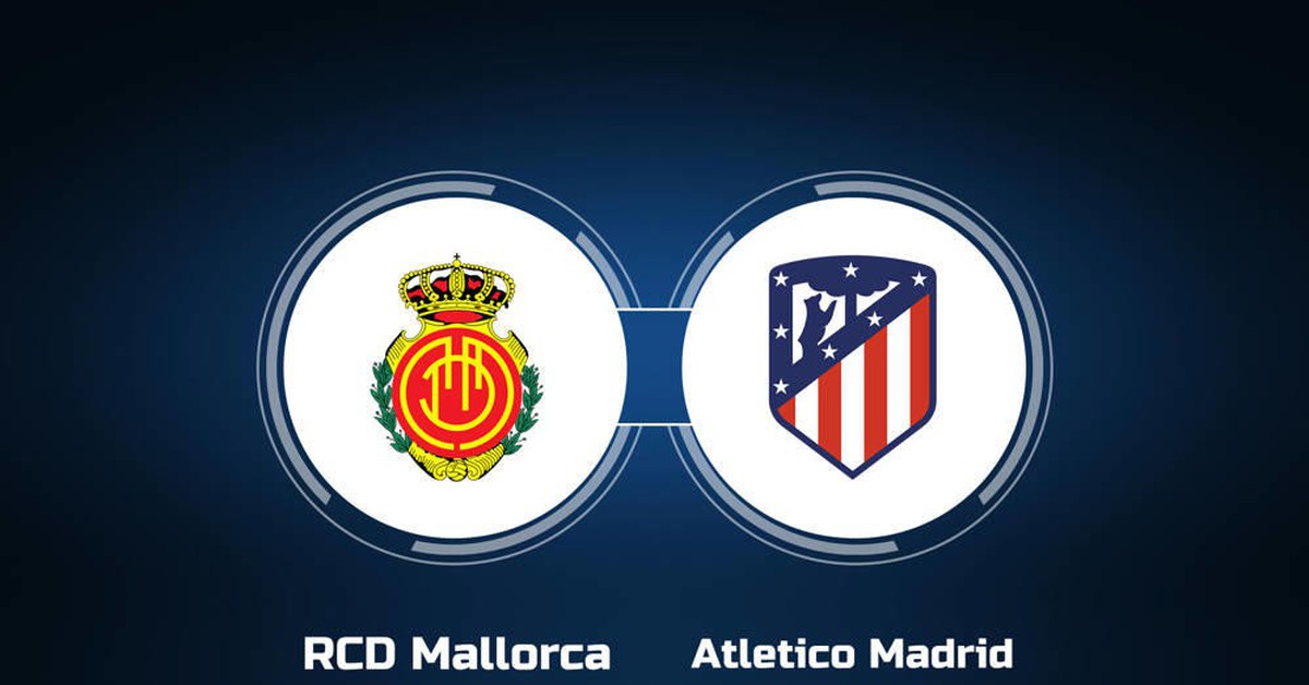 Viva88 – Soi Kèo, soi tỷ lệ Mallorca vs Atletico 22h15 ngày 10/11, vòng 13 La Liga