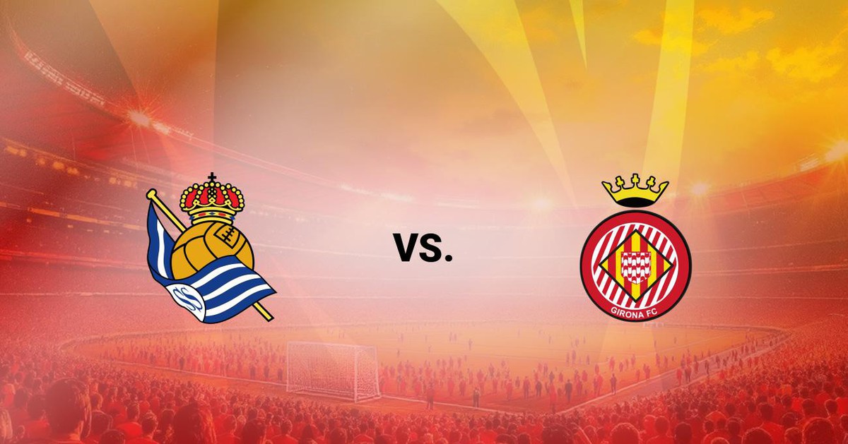 Viva88 – Soi Kèo, soi tỷ lệ Real Sociedad vs Girona 00h00 ngày 19/05, vòng 37 La Liga